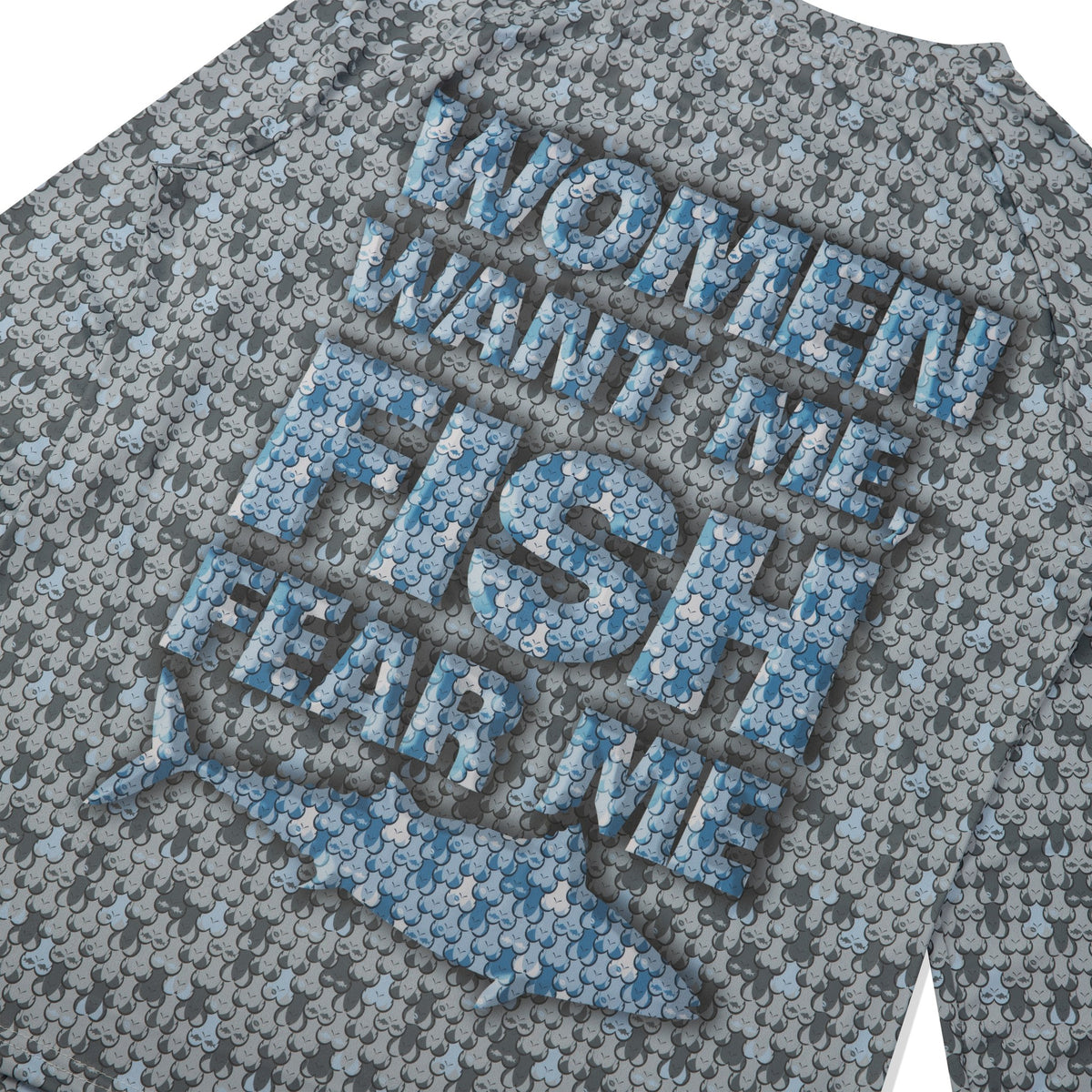 Women Want Me Fish Fear Me