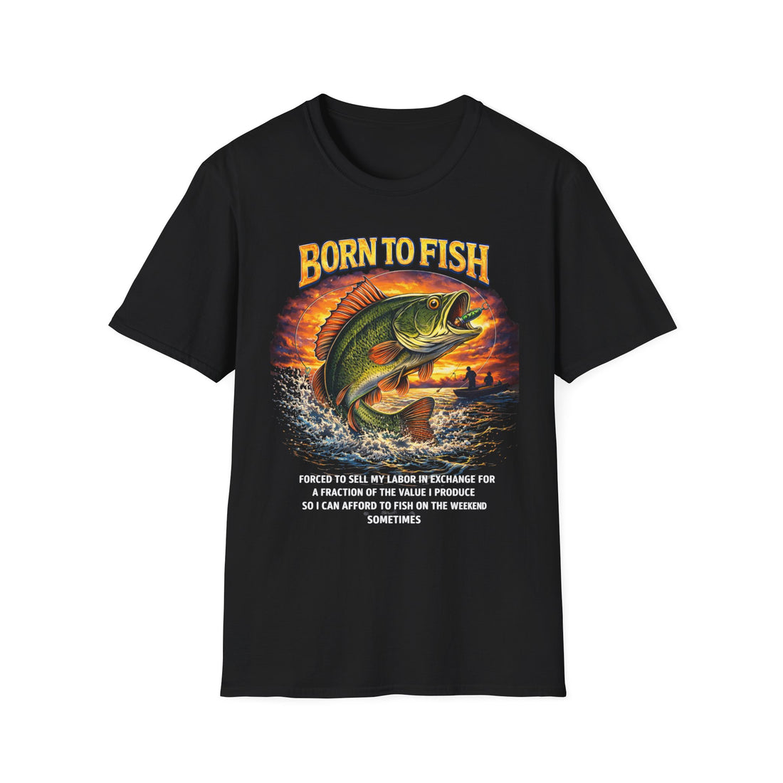 Born to Fish Forced to Work – Fishing T-Shirt D002