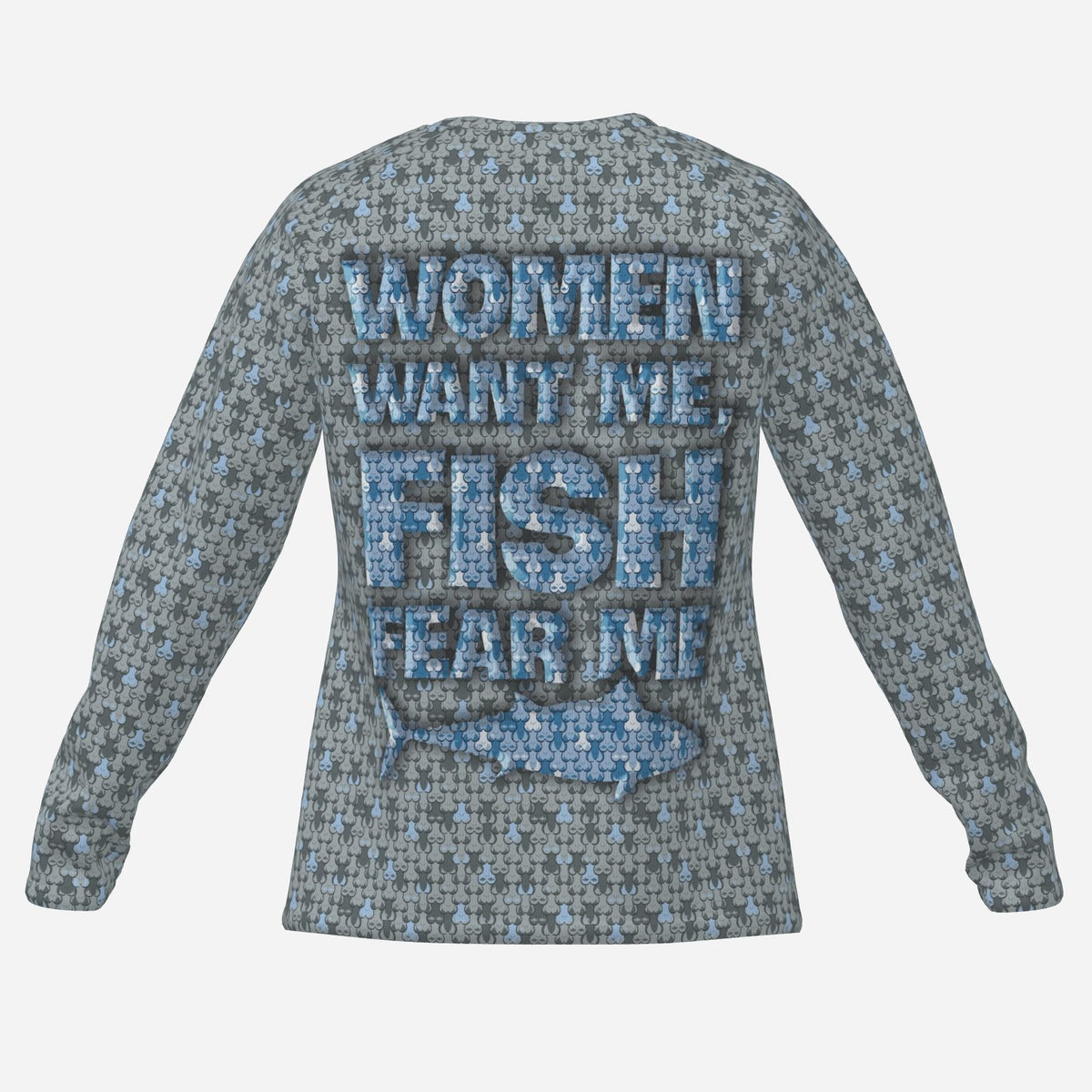 Women Want Me Fish Fear Me