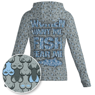 Women Want Me Fish Fear Me Hoodie