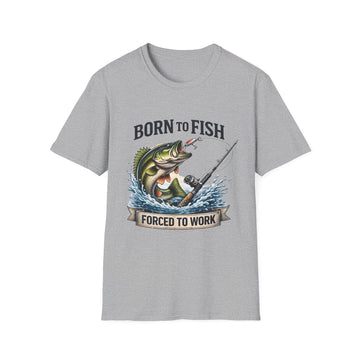 Born to Fish Forced to Work – Fishing T-Shirt D001